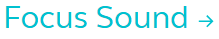 focus sound link